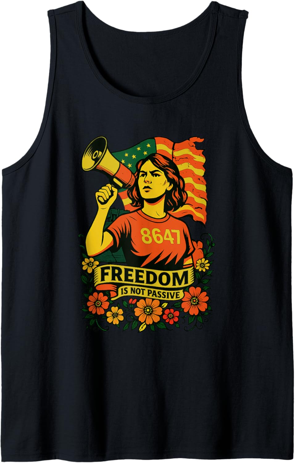 8647 Activist Design | Freedom Is Not Passive Protest Design Tank Top