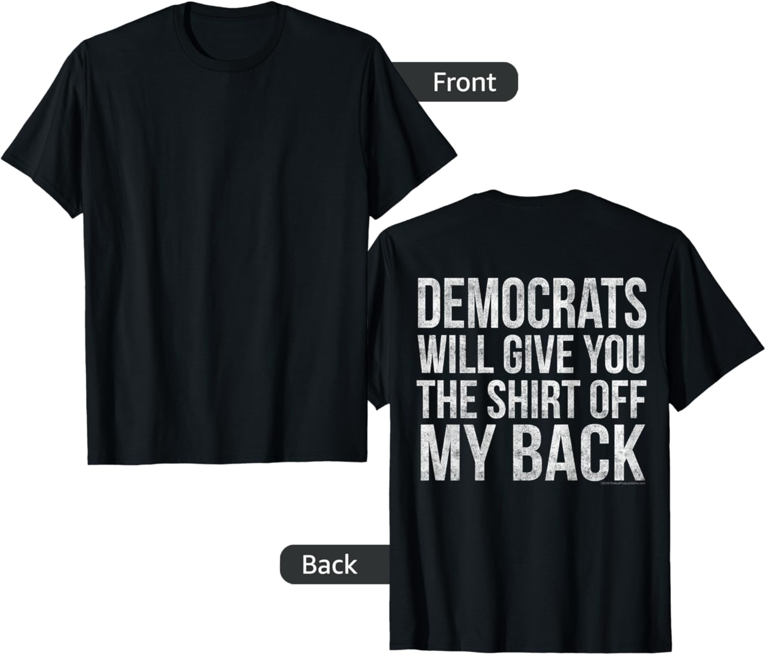 Back Print Anti Democrat Pro Republican Funny Shirt