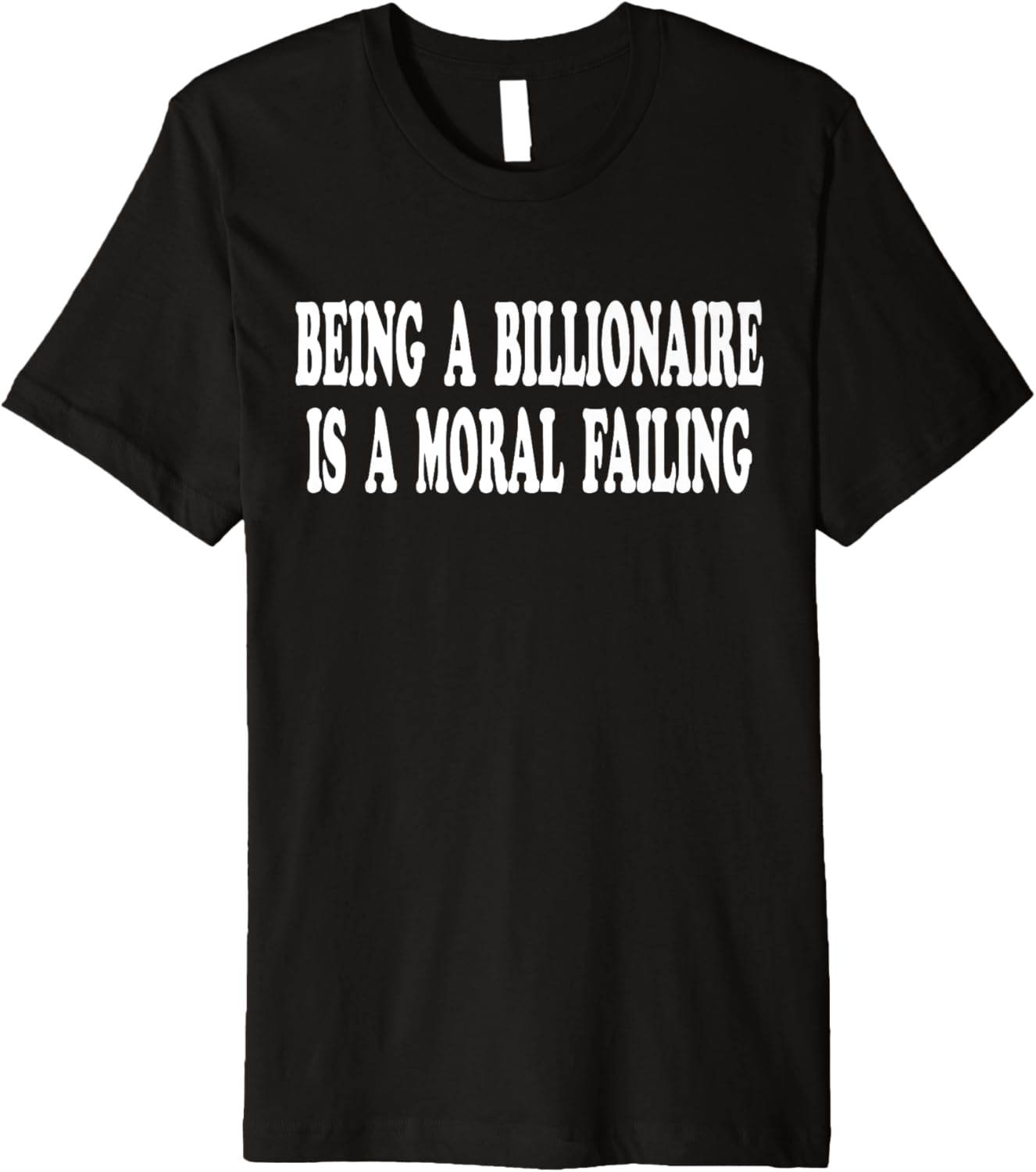Being a Billionaire is a Moral Failing Social Justice Quote Premium