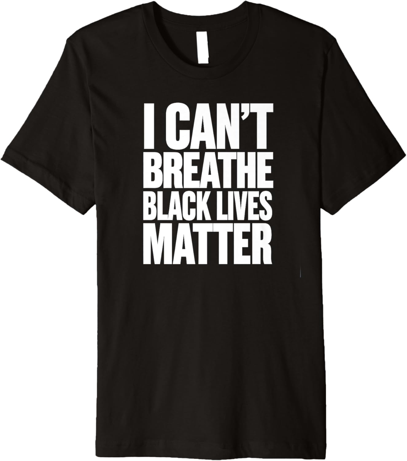 Black Lives Matter I Can't Breathe Social Justice Apparel Premium
