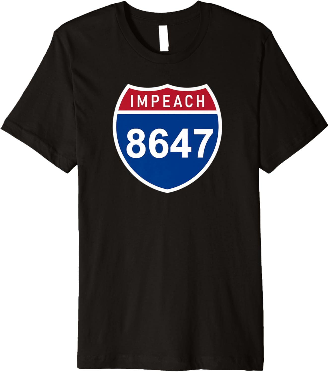 8647 | 86 47 Impeach Road Sign | Anti MAGA Premium
