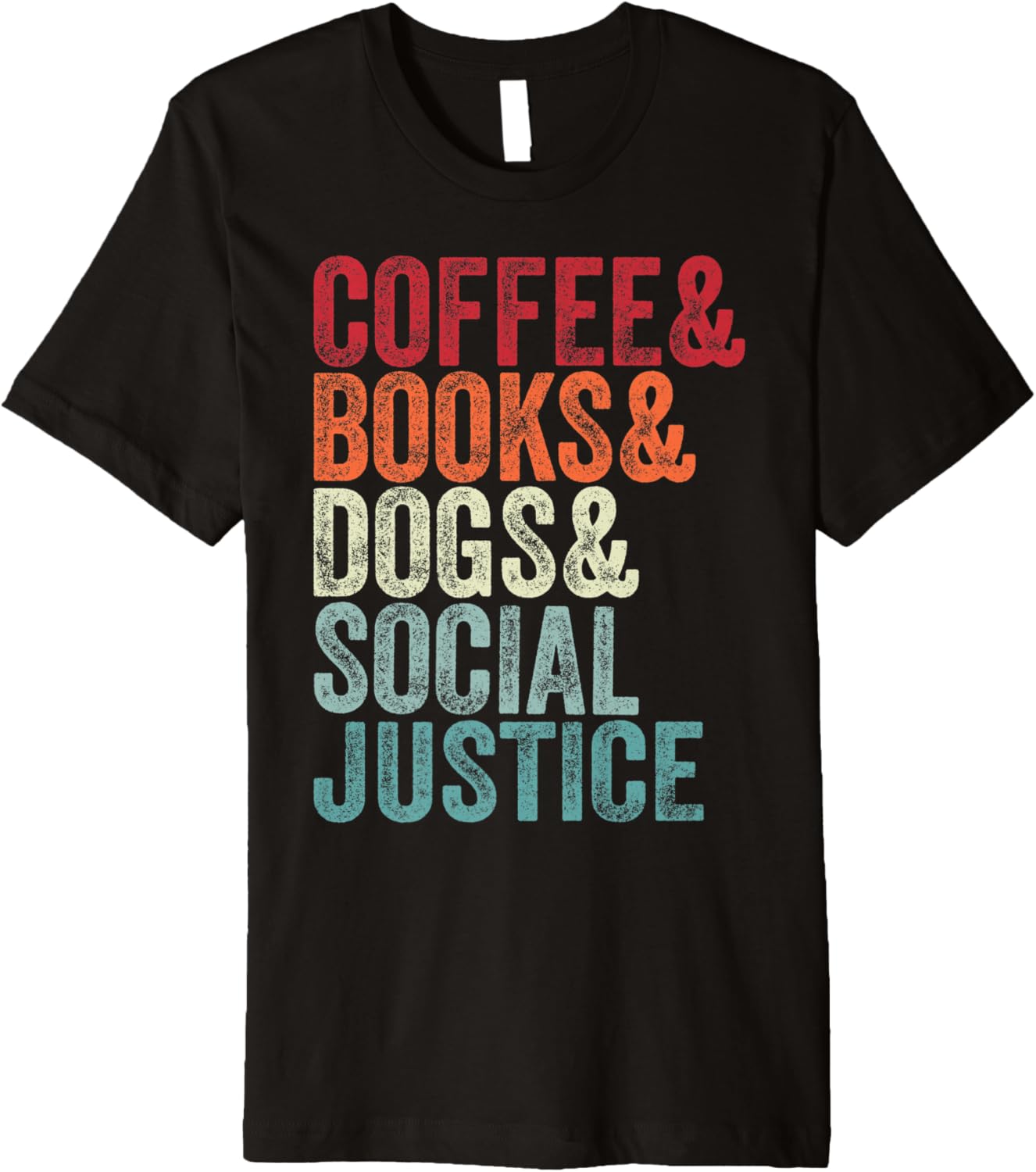 Books Coffee Dogs Social Justice For Men Women Premium