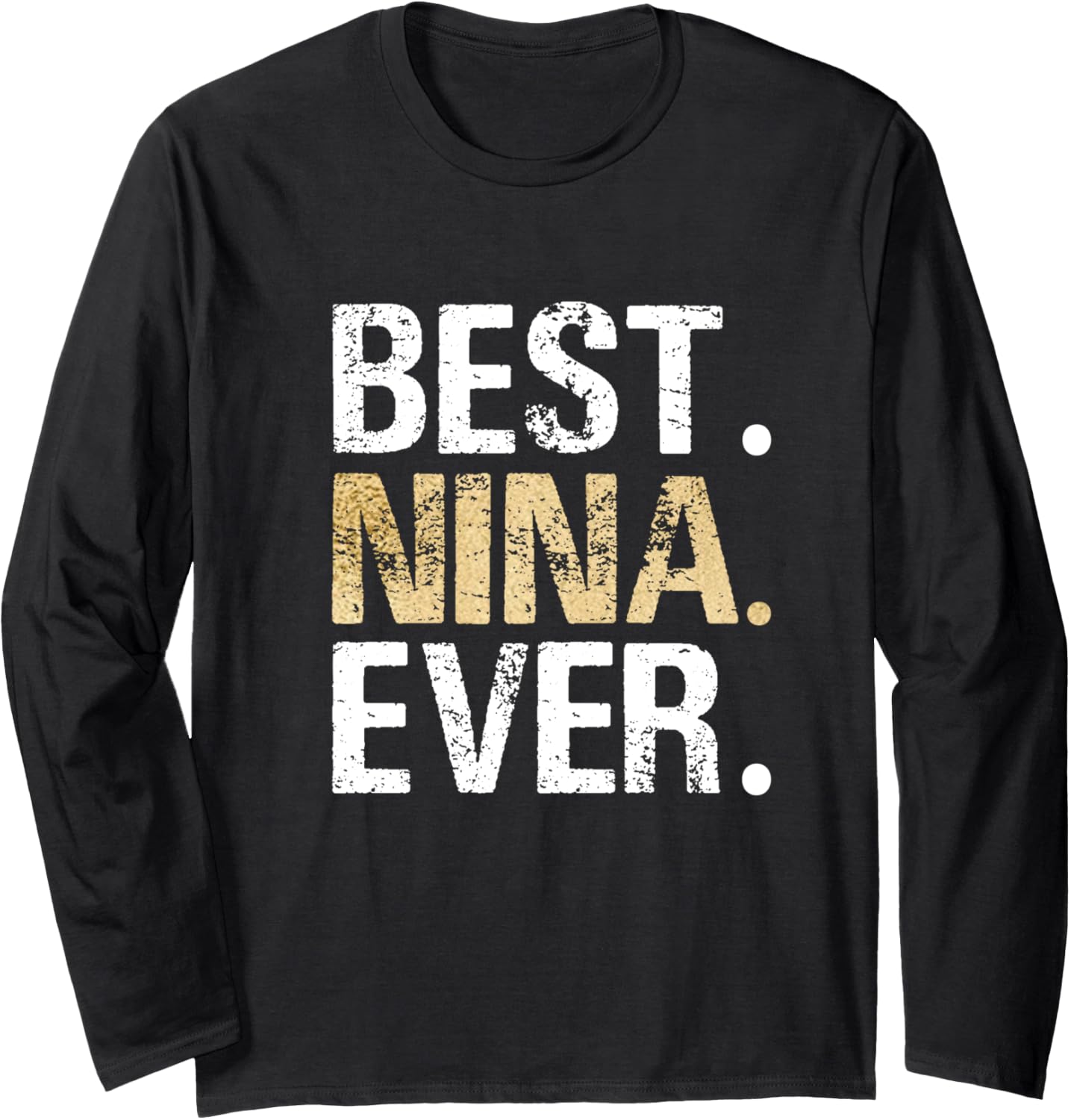 Best Nina Ever Spanish Mexican Godparent Godmother Long Sleeve