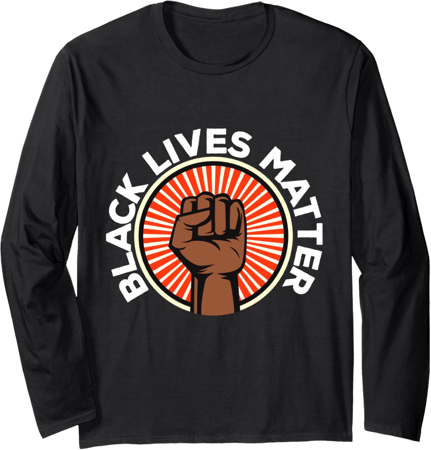 Black Lives Matter BLM, Social Justice Tee for Activists Long Sleeve