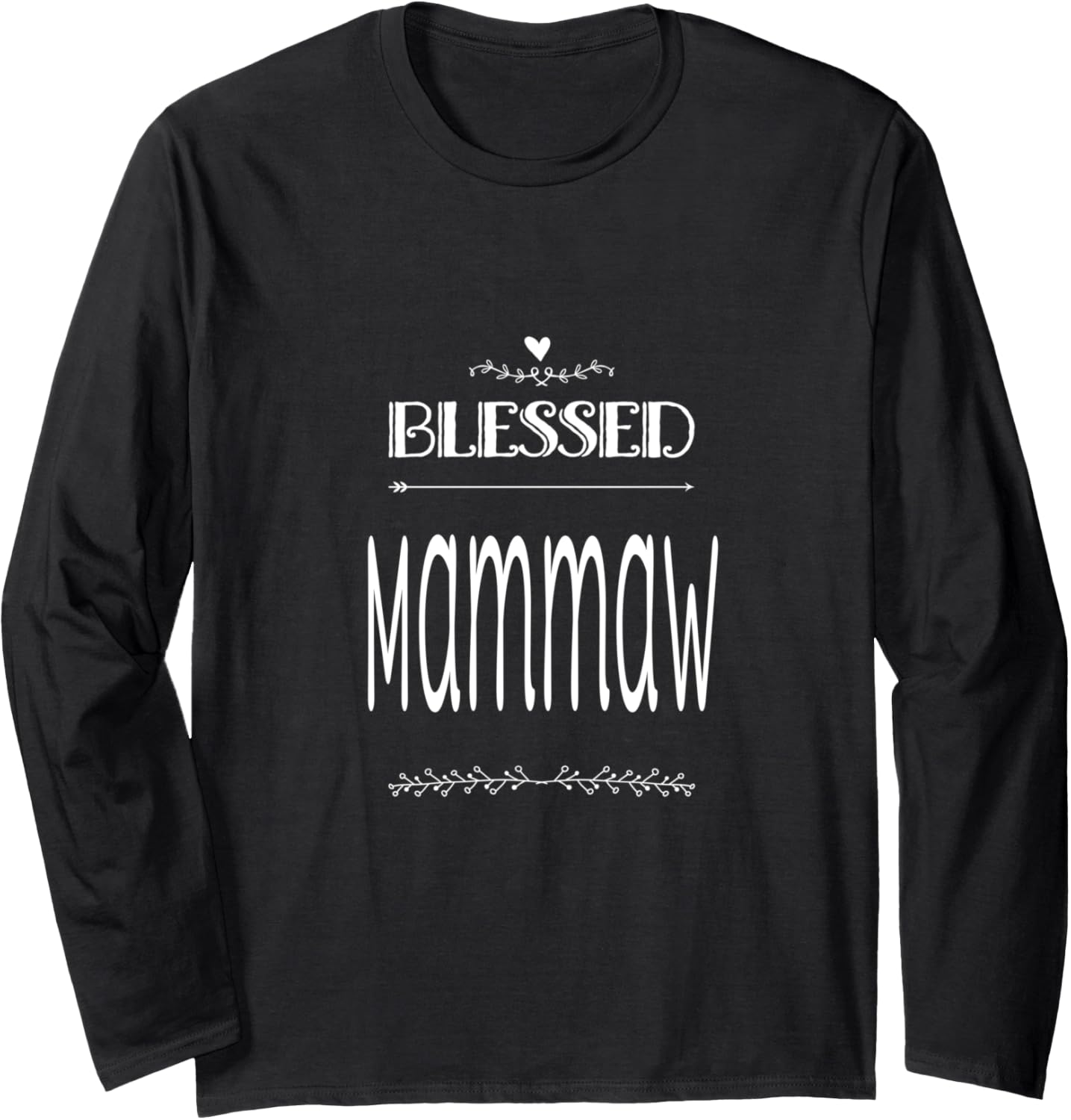 Blessed Mammaw for Grandmother Grandma Long Sleeve