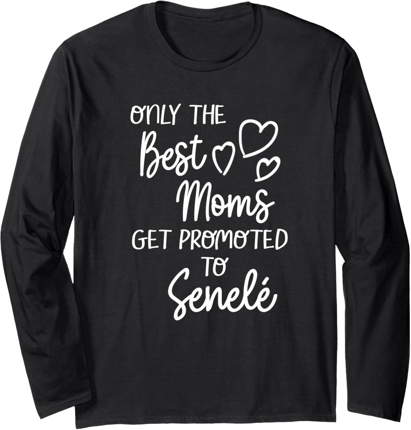 Best Moms Get Promoted Senelé Lithuania Lithuanian Grandma Long Sleeve