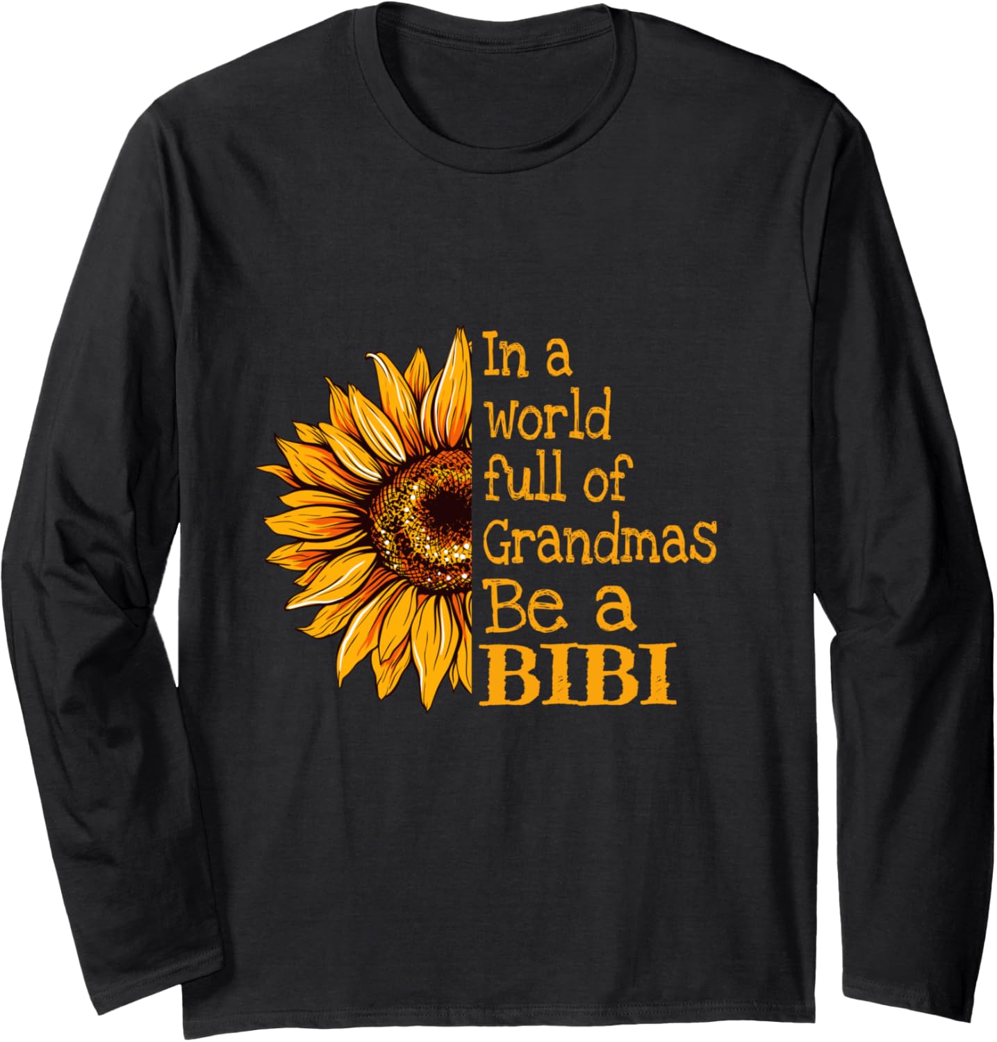 Be A Bibi South African Uzbekistan Swahili Sunflower Grandma Long Sleeve