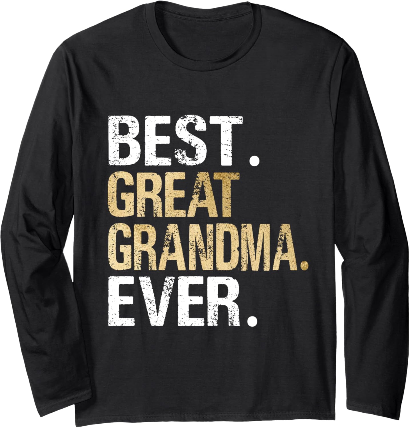 Best Great Grandma Ever Cute Grandparent Grandmother Long Sleeve