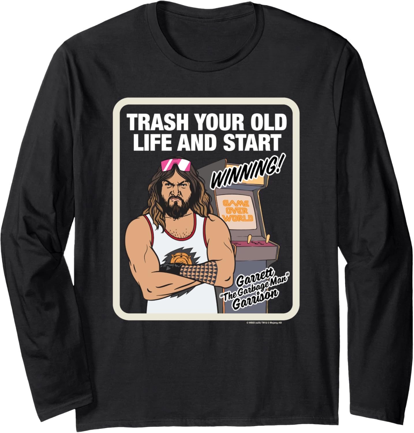 A Minecraft Movie Trash Your Old Life And Start Winning! Long Sleeve