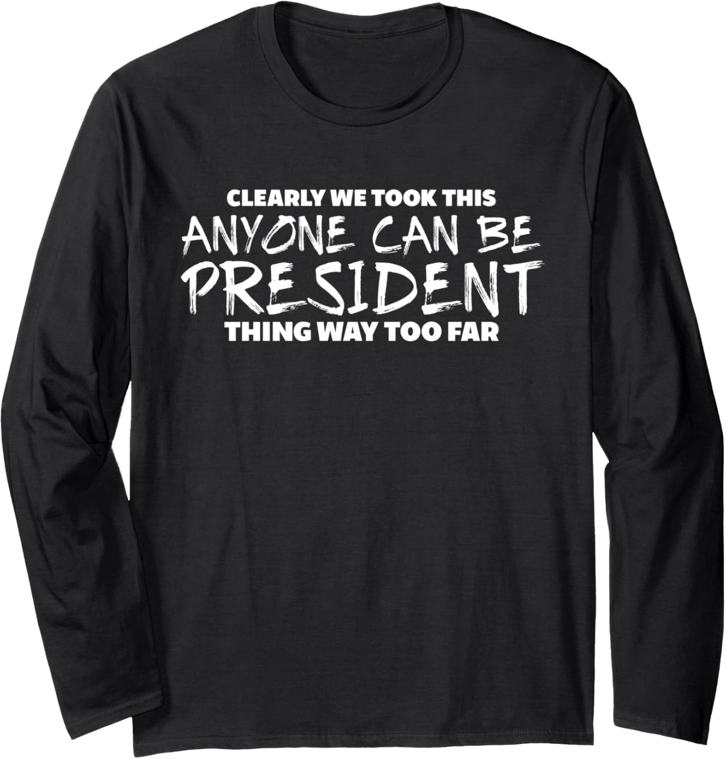 Anti Trump Hate T shirt Long Sleeve