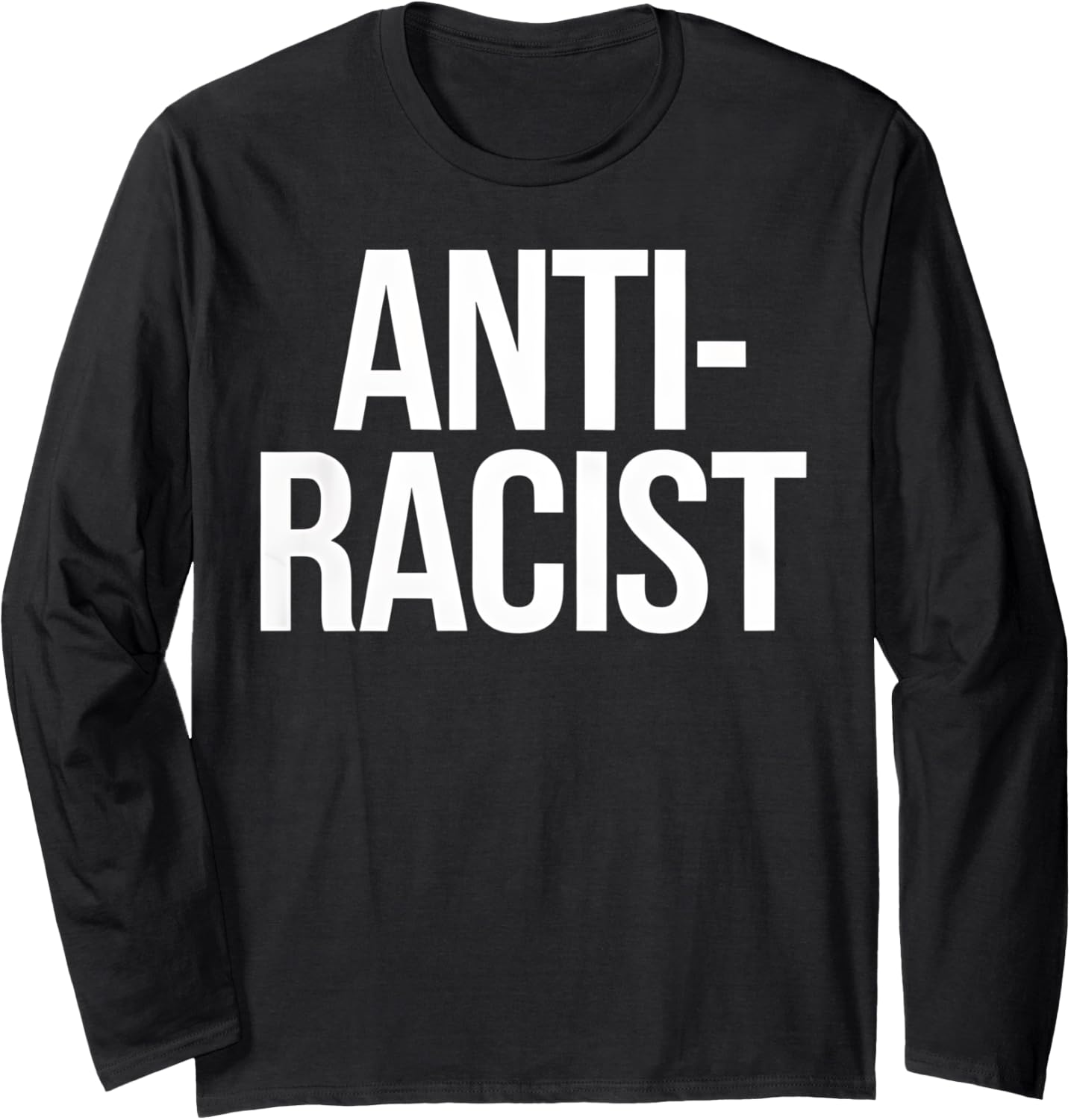 AntiRacist Equality and Social Justice Activist Design Long Sleeve