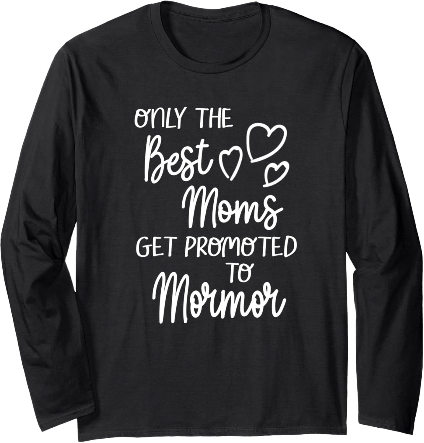 Best Moms Promoted Mormor Danish Norwegian Swedish Grandma Long Sleeve