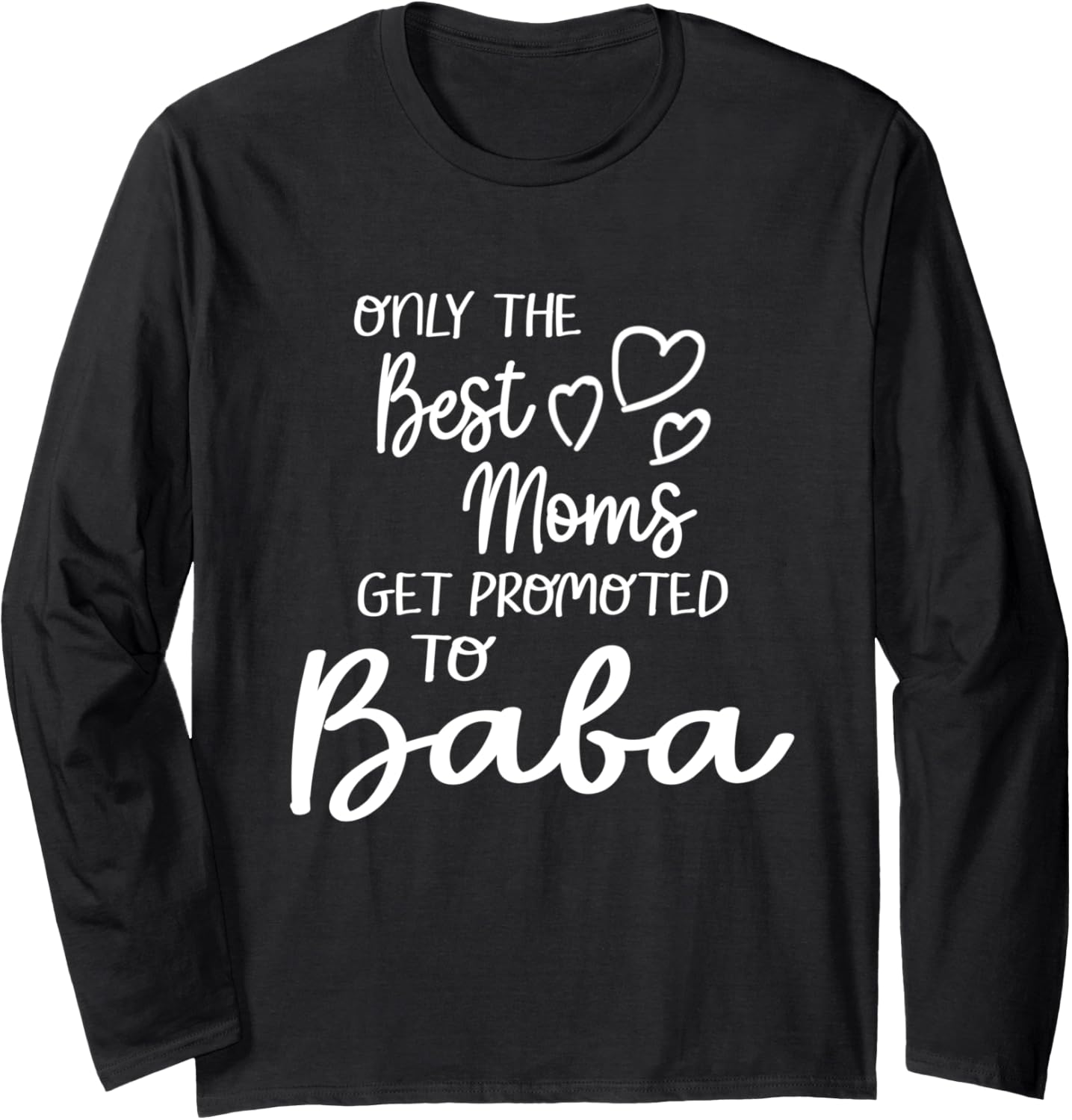 Best Moms Promoted To Baba Polish Serbian Ukrainian Grandma Long Sleeve