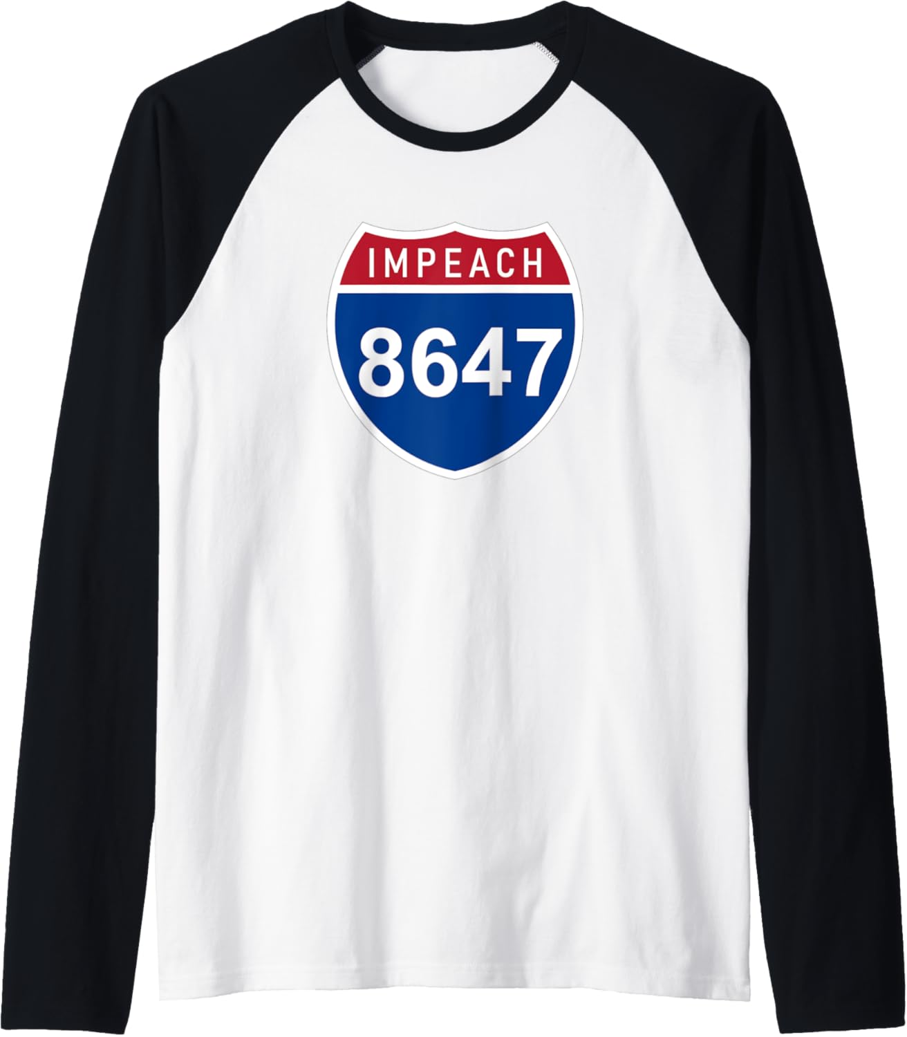 8647 | 86 47 Impeach Road Sign | Anti MAGA Raglan Baseball Tee