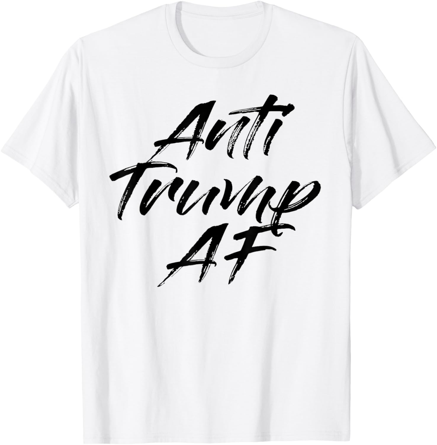 Anti Trump AF Tshirts