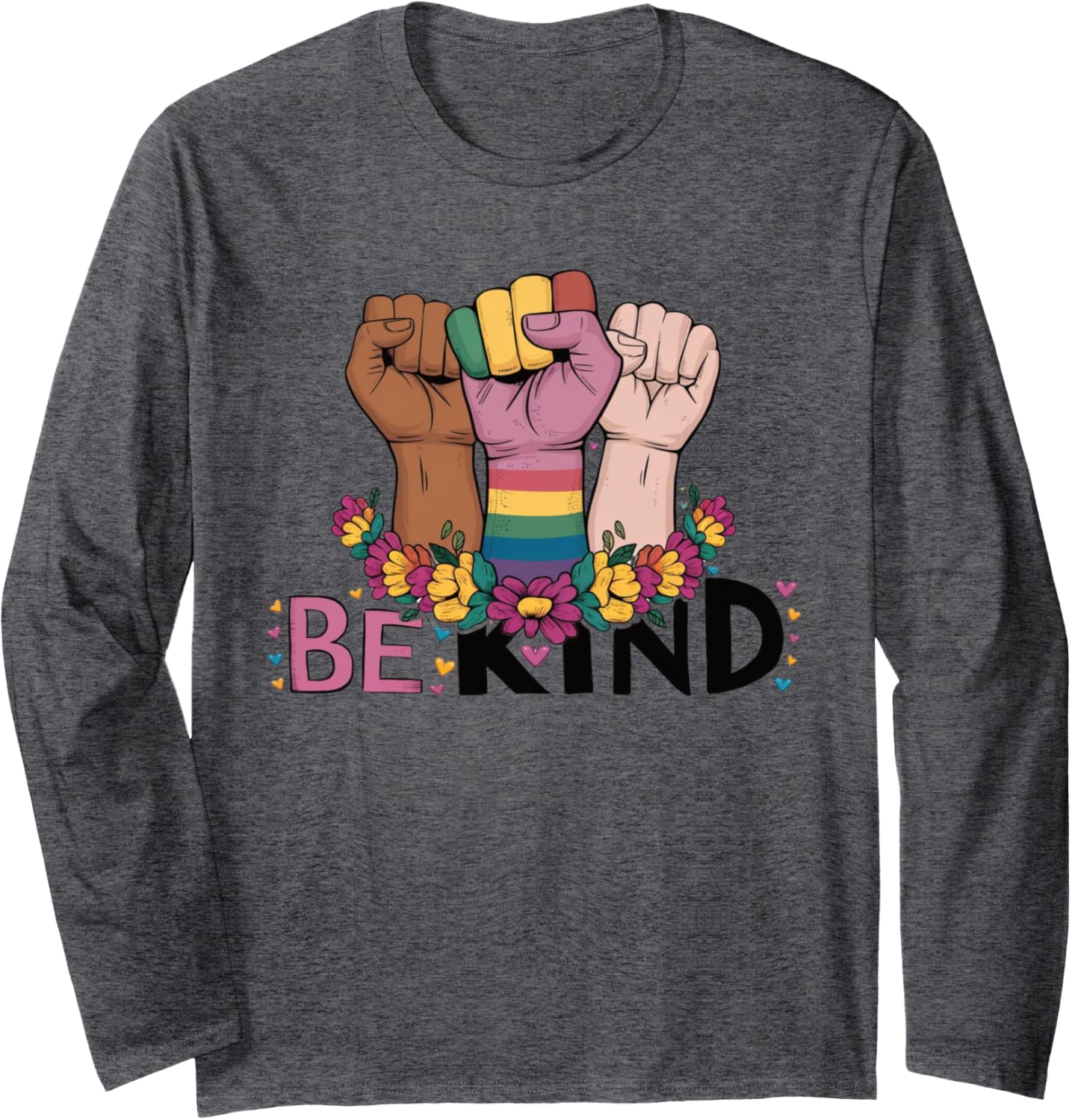Be Kind LGBTQ   Diversity Equality Inclusion Social Justice Long Sleeve