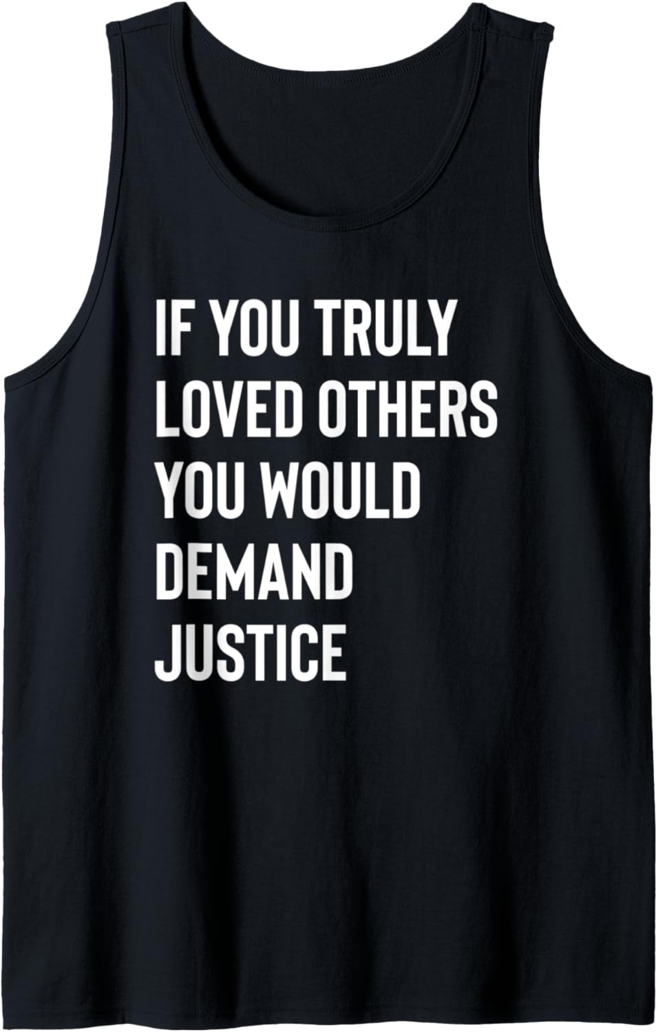 Black Justice Movement Love Others Demand Justice Protest Tank Top