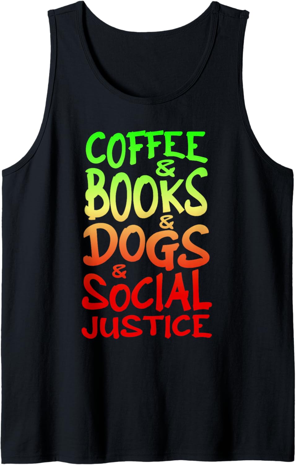 Books Coffee Dogs Social Justice Tank Top