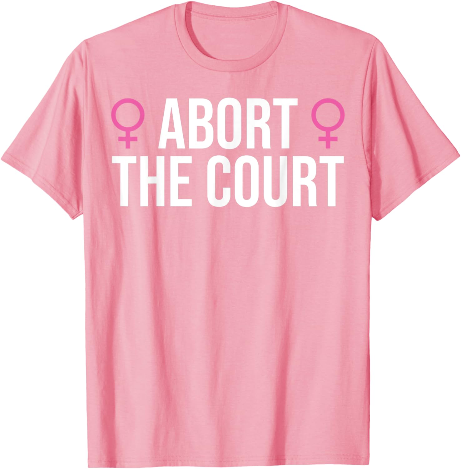 Abort The Court SCOTUS Social Justice   Women's Pro Choice