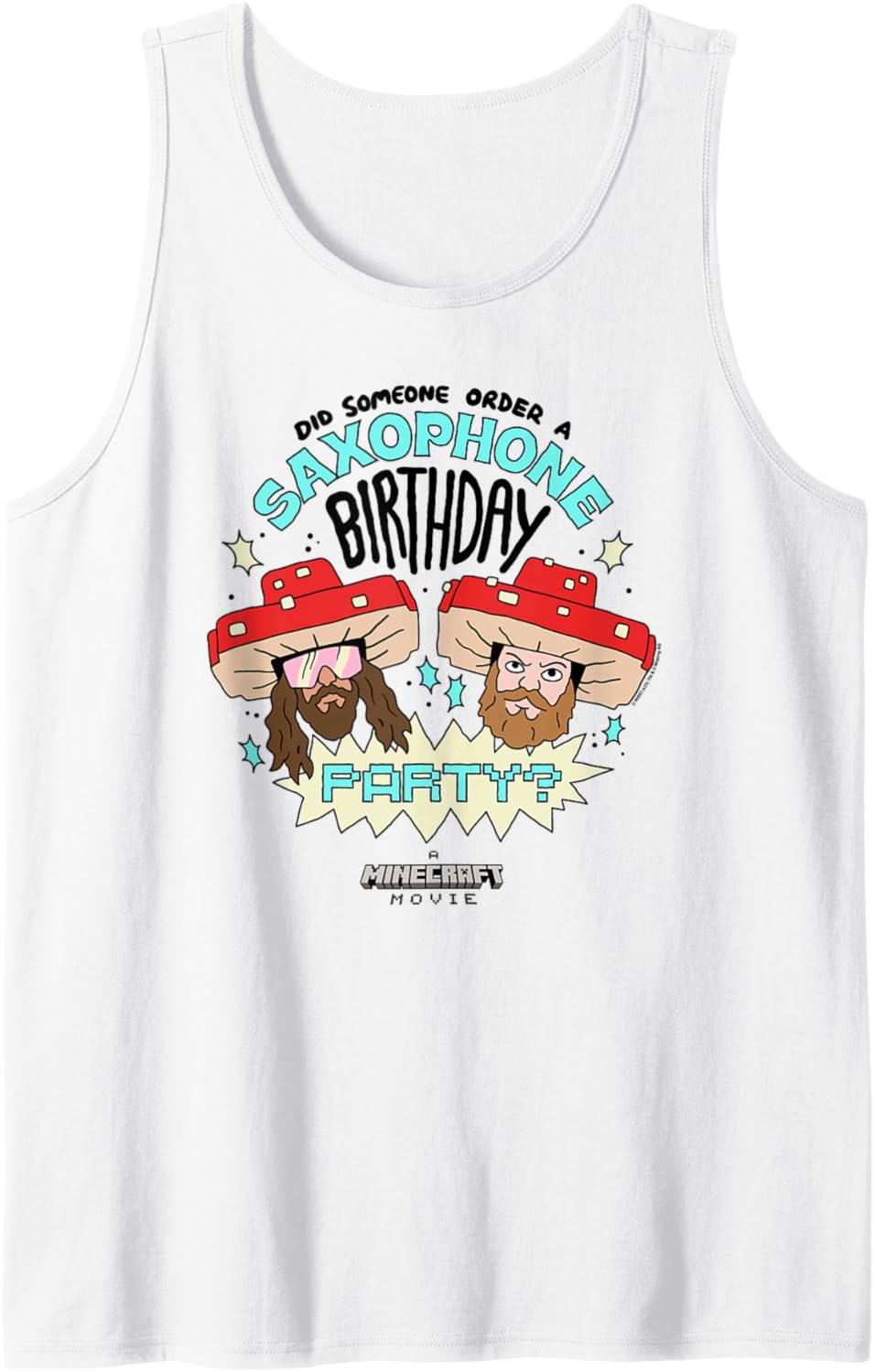 A Minecraft Movie Someone Order A Saxophone Birthday Party? Tank Top