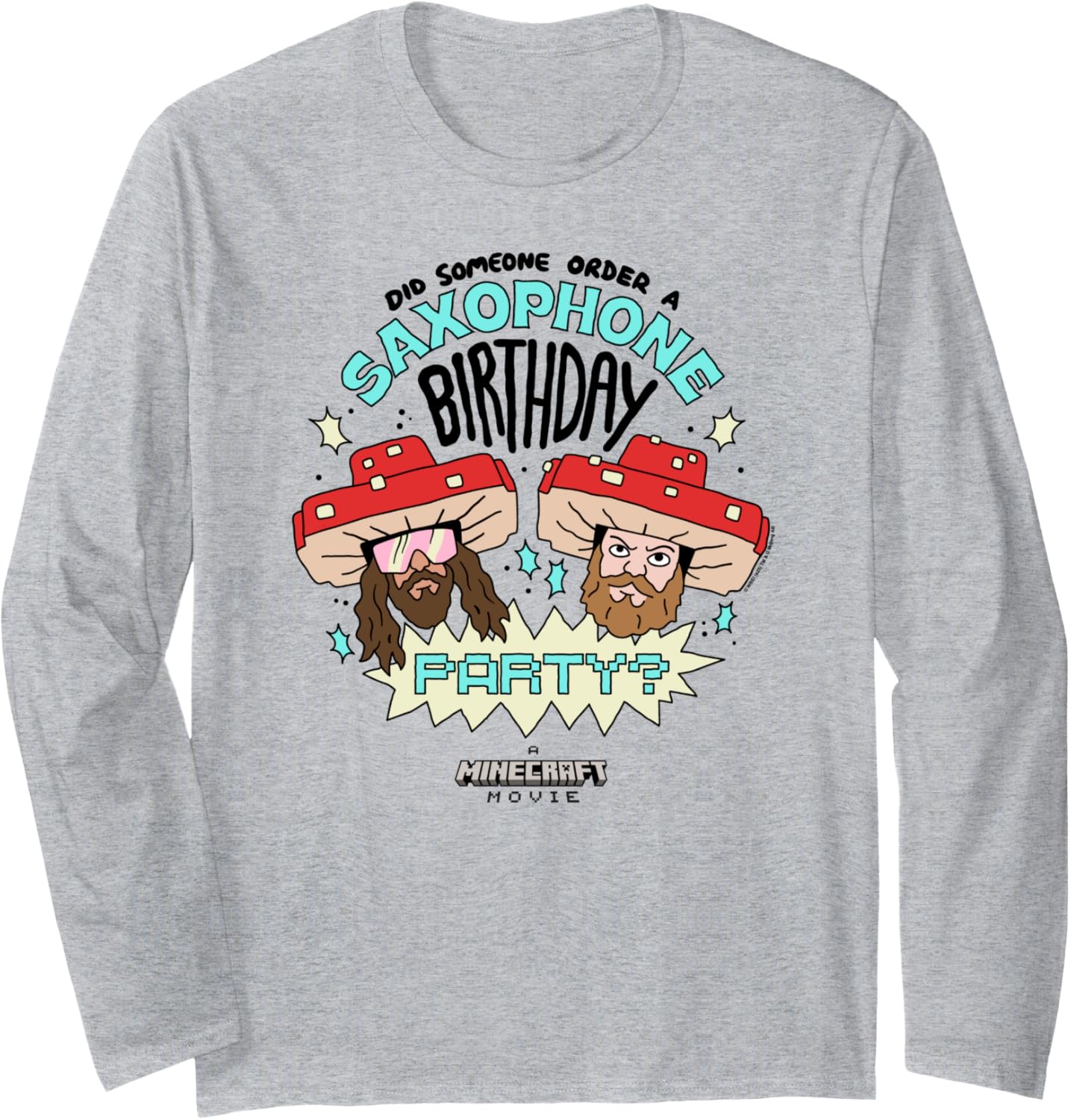 A Minecraft Movie Someone Order A Saxophone Birthday Party? Long Sleeve