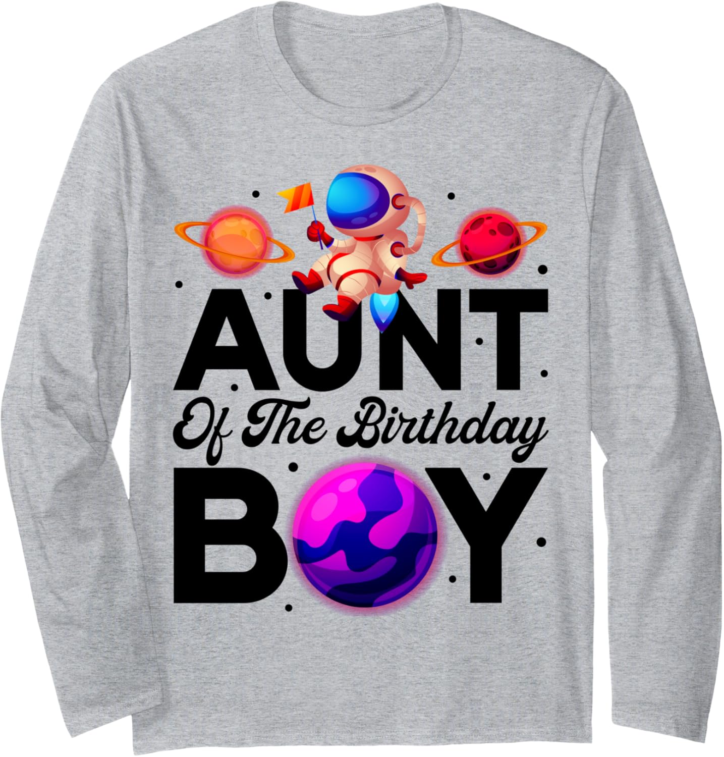 Aunt Of The Birthday Astronaut Boy Space Theme Long Sleeve