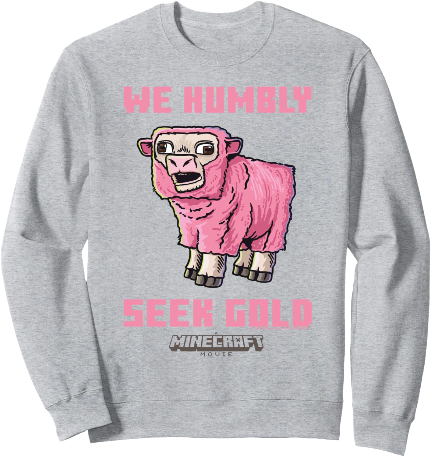 A Minecraft Movie We Humbly Seek Gold Pink Sheep Sweatshirt
