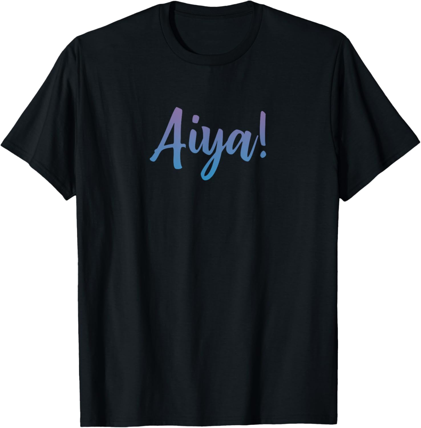 Aiya Funny Trendy Tee Shirt with Sayings