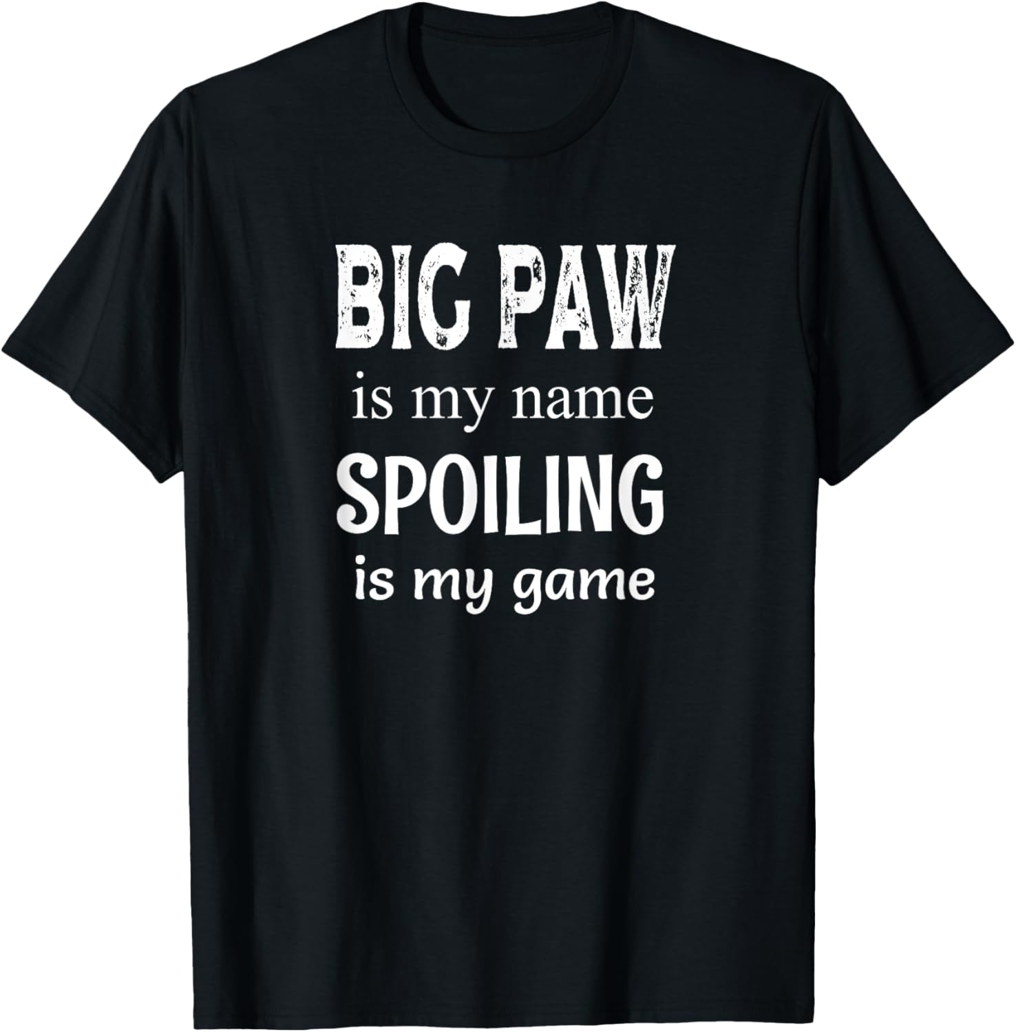 Big Paw Is My Name Grandpa Grandfather