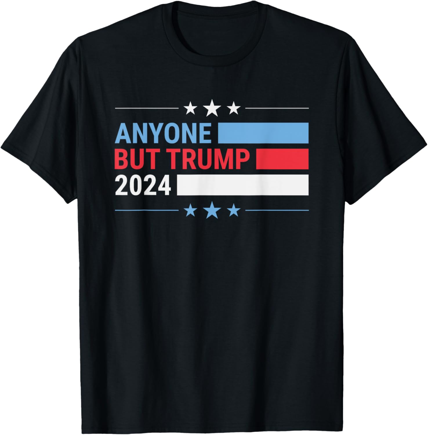 Anyone But Trump 2024 President Election Funny Anti Trump