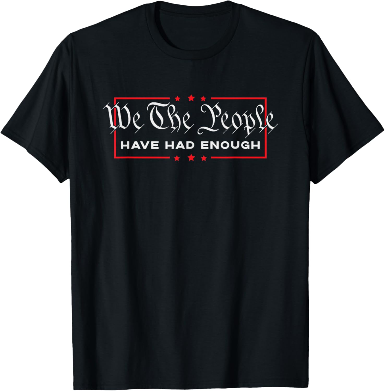 Armed Patriot Apparel   We The People Have Had Enough   Anti Government Political