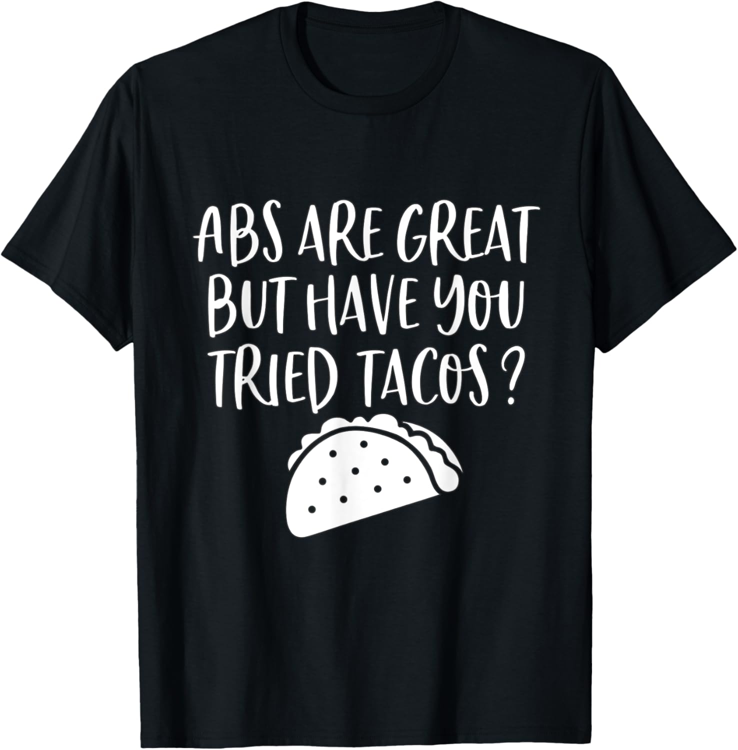 Abs Are Great But Have You Tried Tacos Funny Fitness Workout