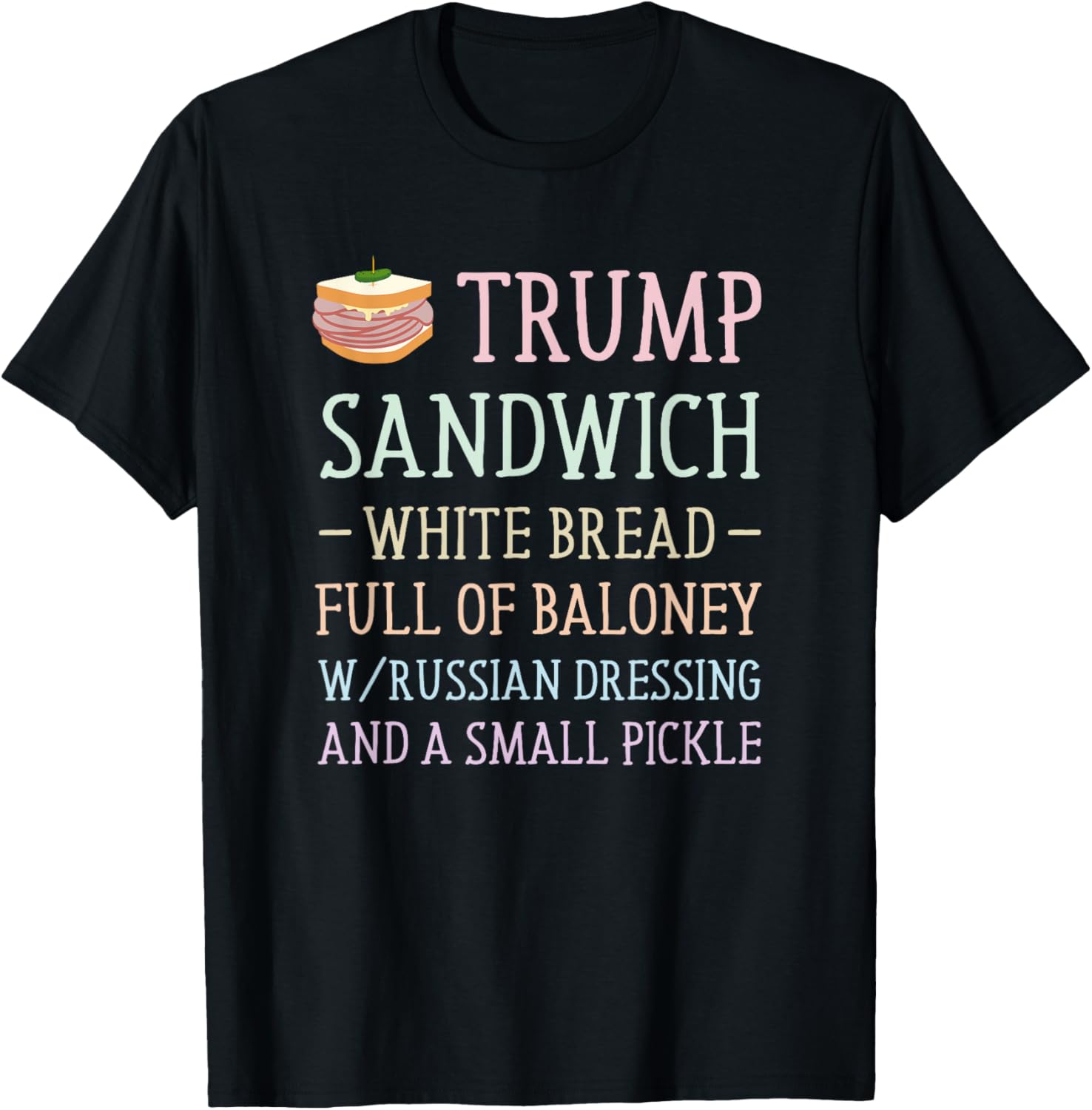 Anti Trump Sandwich Sign Funny