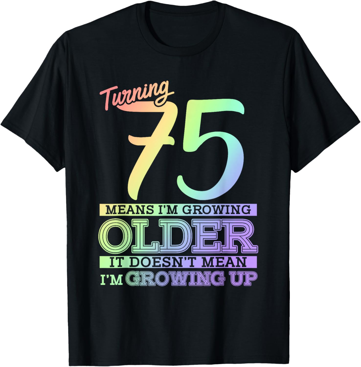 75th Birthday T shirt For Women, 75th Birthday Gift