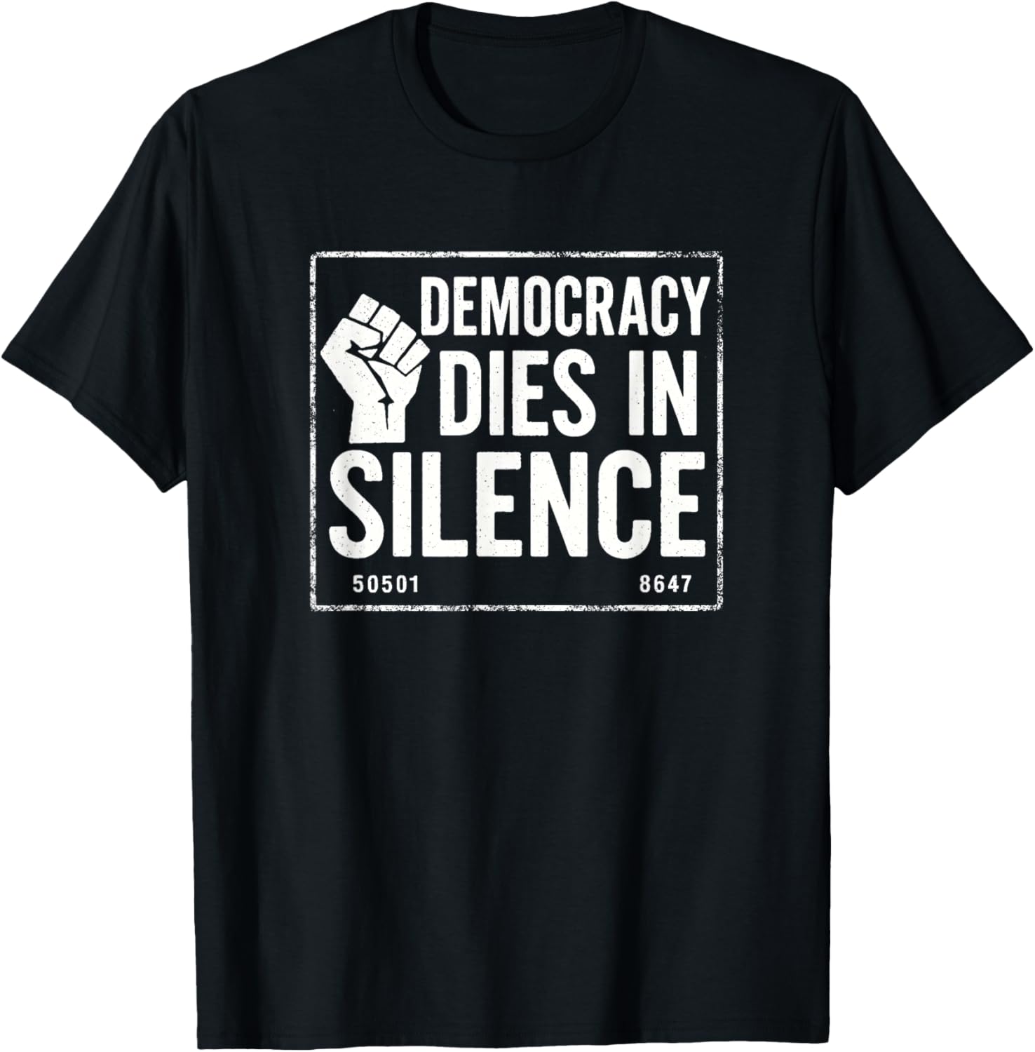 8647 Protest Design | Democracy Dies in Silence Graphic
