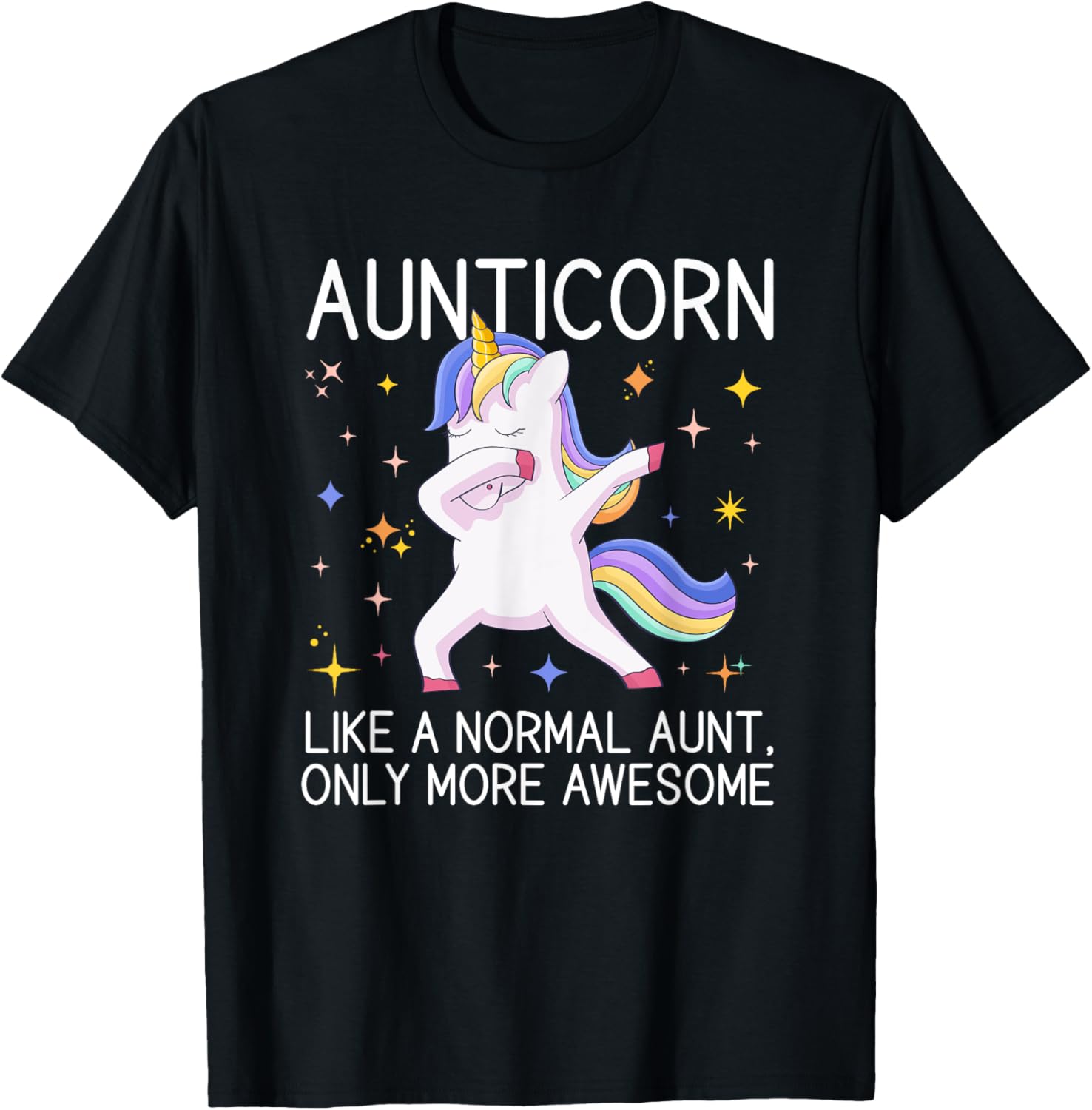 Aunticorn Dabbing Unicorn More Awesome Funny Aunt