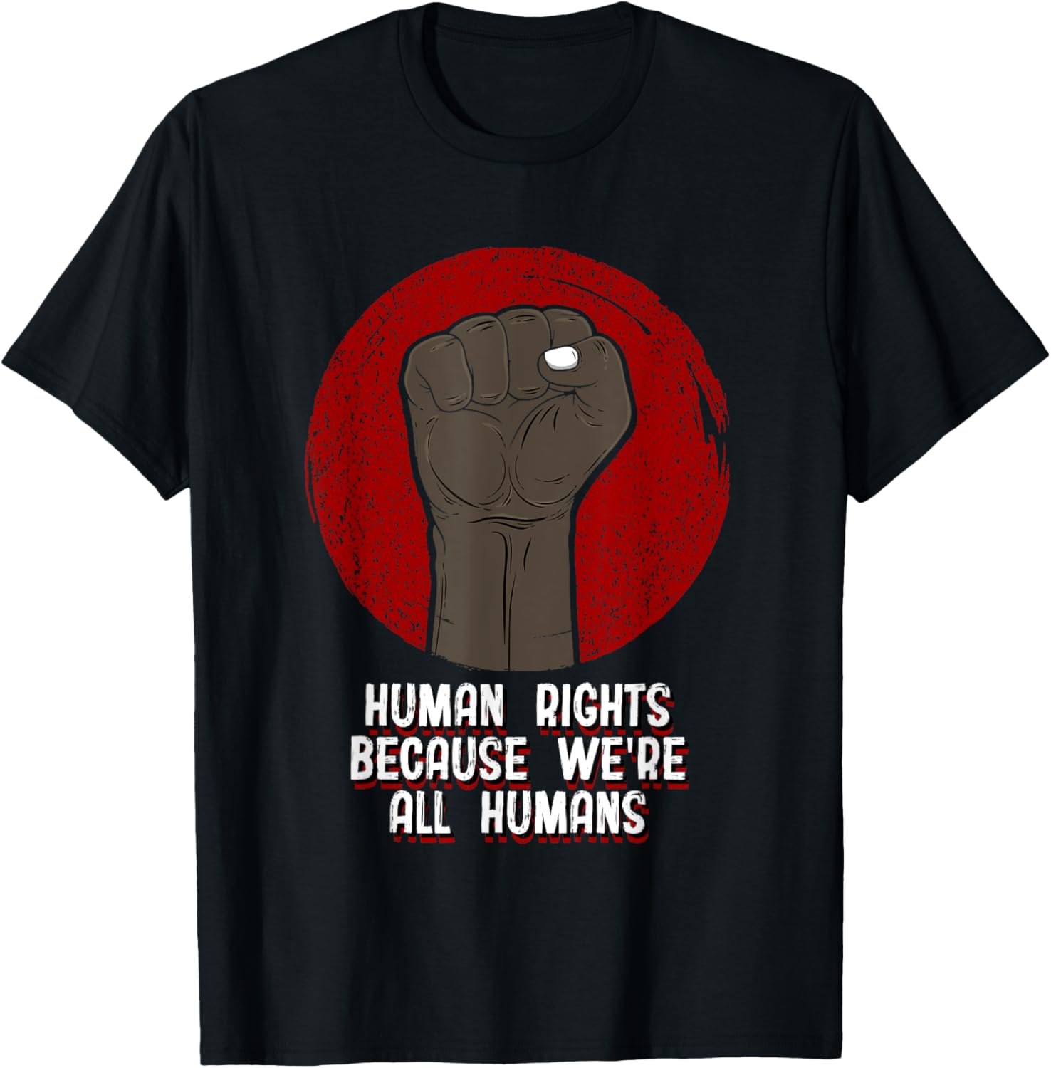 Because Were All Humans Human Rights Social Justice Freedom
